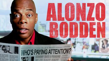 ALONZO BODDEN - WHO'S PAYING ATTENTION – DVD SPECIAL/NETFLIX